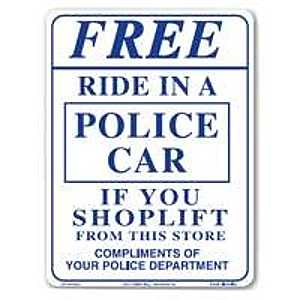 Centurion SIGN RIDE Shoplifting Sign, Rectangular, FREE RIDE IN A POLICE CAR, Violet Legend, White Background, Plastic
